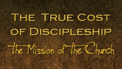 The True Cost of Discipleship